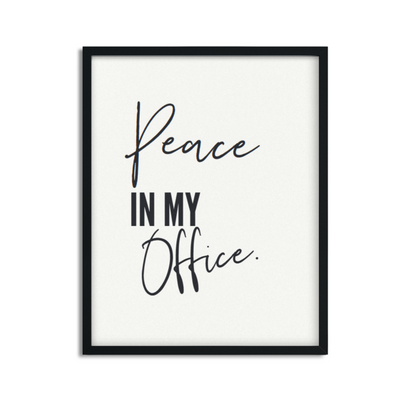 Peace in My Office Framed Poster Print, Stylish Office Wall Decor