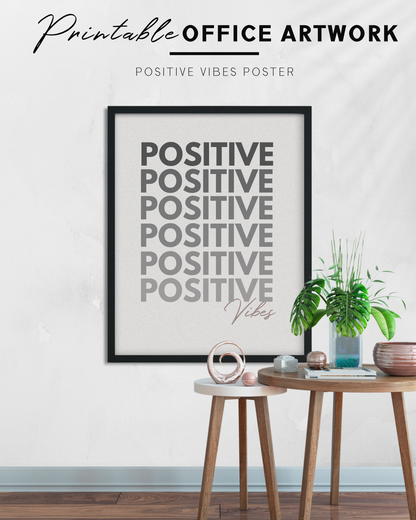 Positive Vibes Printable Wall Art for the Office