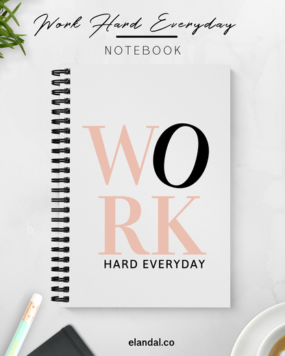 Work Hard Everyday Notebook, Cute Spiral Notebook for the Office