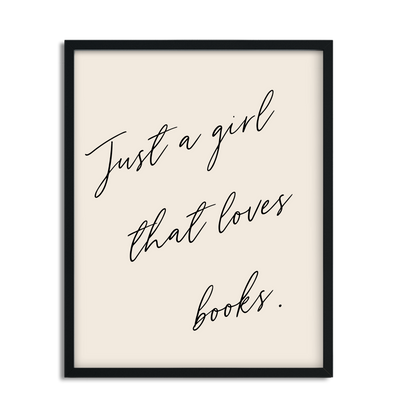 Just a Girl that Loves Books Framed Poster Print for Book Lovers