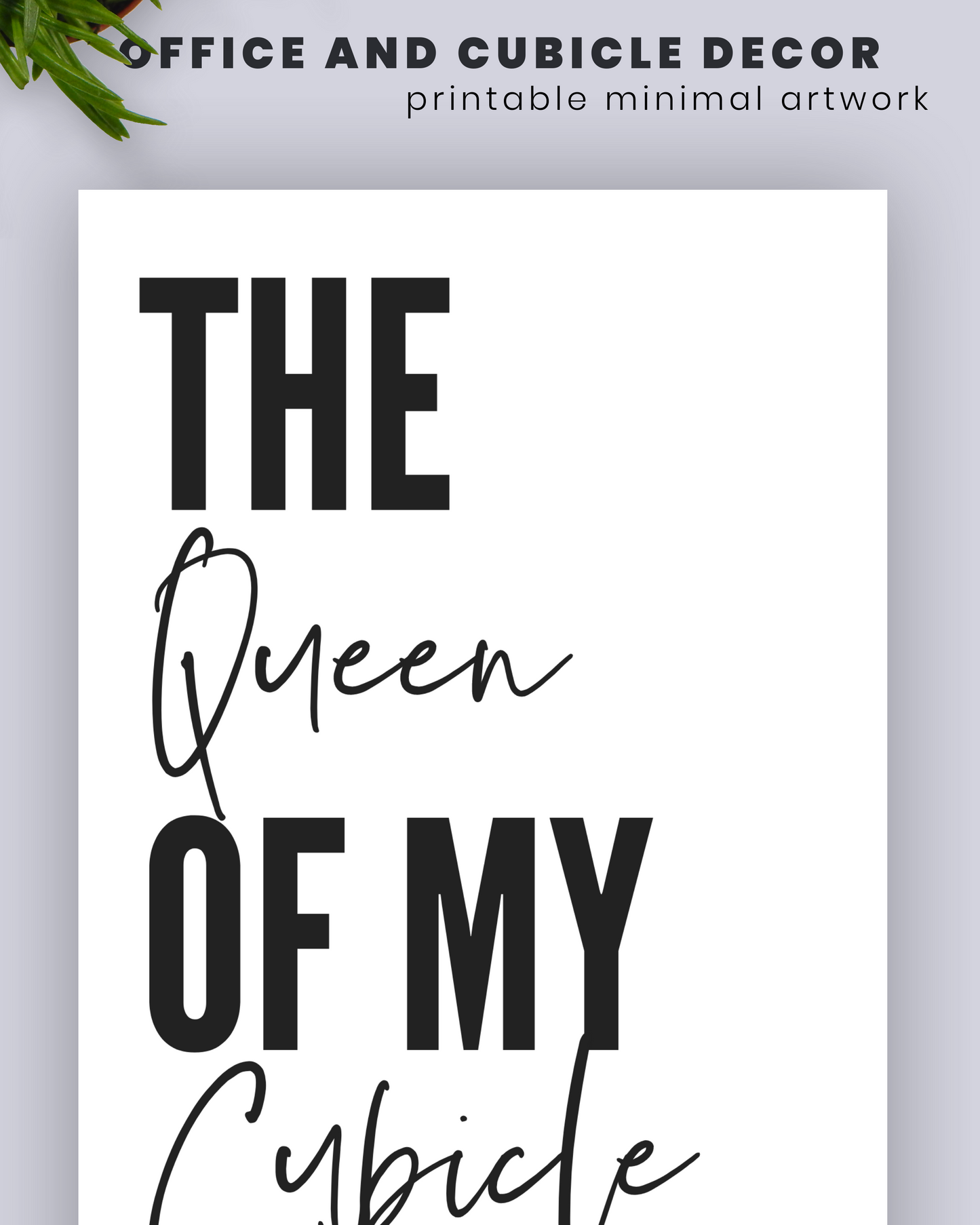 Queen of My Cubicle Printable Office Wall Decor | Minimal Quote Poster | Funny Office Art | Poster Digital Download | Coworker Gift for Her