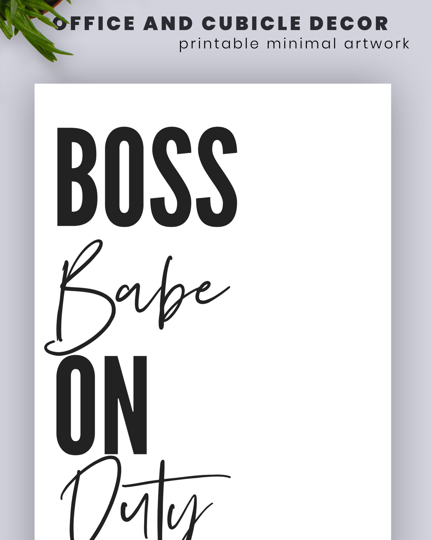 Boss Babe On Duty Printable Wall Art