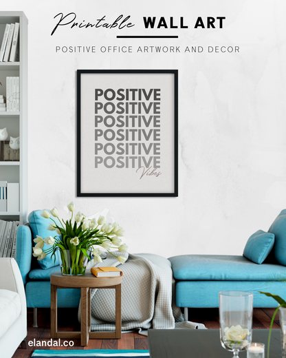 Positive Vibes Printable Wall Art for the Office