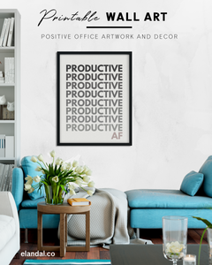 Productive AF Printable Wall Art, Office and Cubicle Decor