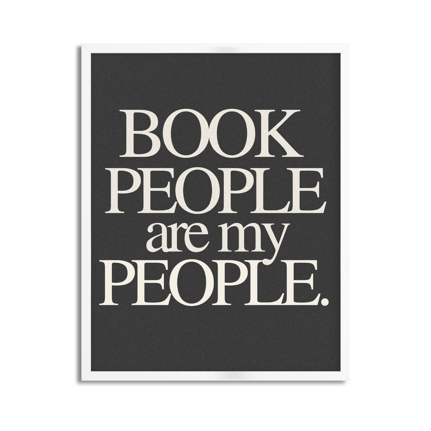 Book People Are My People Framed Art Print for Book Clubs