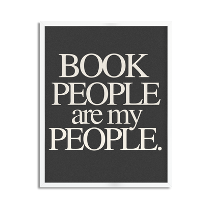 Book People Are My People Framed Art Print for Book Clubs