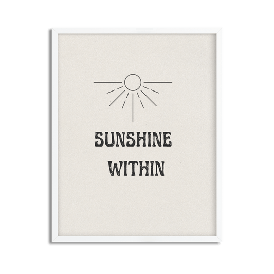 Sunshine Within Inspirational Framed Poster