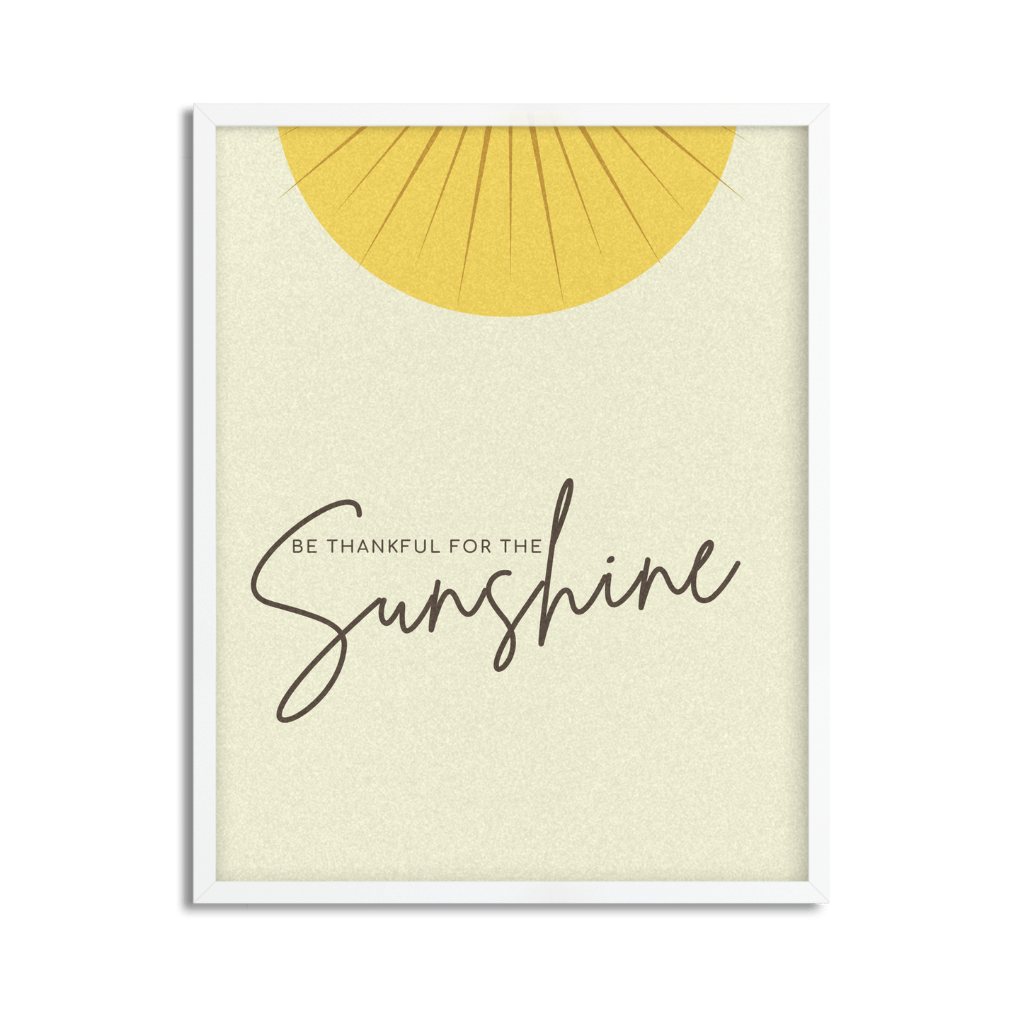 Be Thankful for Sunshine Motivational Framed Poster