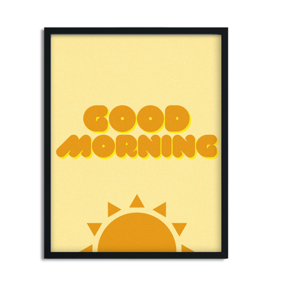 Good Morning Motivational Framed Art Print