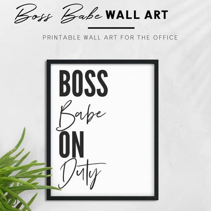 Boss Babe On Duty Printable Wall Art